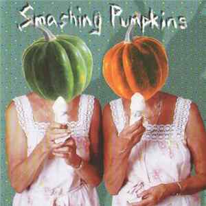 Smashing Pumpkins - Feeling Like A Smashed Pumpkin FLAC