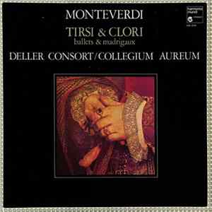 Monteverdi - Deller Consort / Collegium Aureum - Tirsi & Clori (Ballets & Madrigaux) FLAC