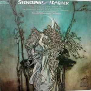 Stokowski, Wagner - The Royal Philharmonic Orchestra - Stokowski Conducts Wagner FLAC