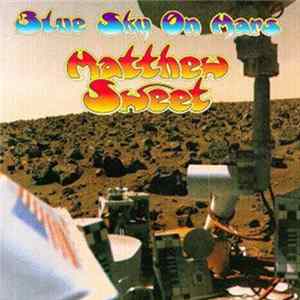 Matthew Sweet - Blue Sky On Mars FLAC