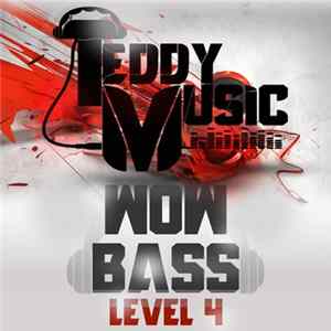 Teddy Music - Wow Bass Level 4 FLAC