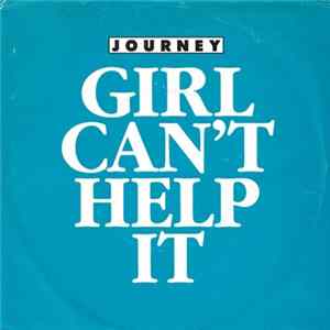 Journey - Girl Can't Help It FLAC