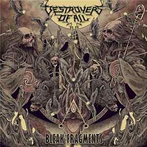 Destroyers Of All - Bleak Fragments FLAC