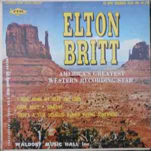 Elton Britt - Elton Britt, Famous Western Star FLAC