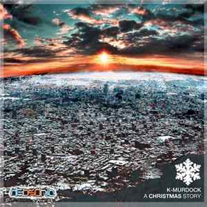 K-Murdock - A Christmas Story FLAC