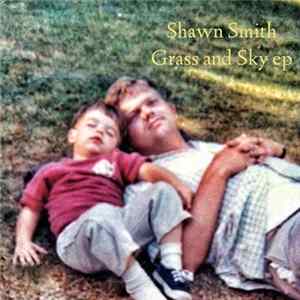 Shawn Smith - Grass And Sky EP FLAC