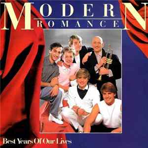 Modern Romance - Best Years Of Our Lives FLAC