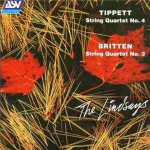Tippett, Britten, The Lindsays - Tippet: String Quartet No. 4 / Britten: String Quartet No. 3 FLAC