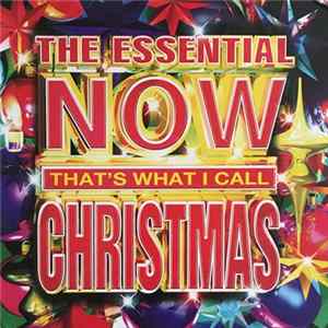 Various - The Essential Now That's What I Call Christmas FLAC