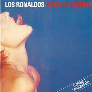 Los Ronaldos - Saca La Lengua FLAC