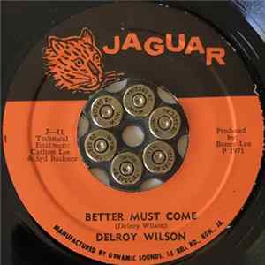 Delroy Wilson - Better Must Come / Can't Explain FLAC