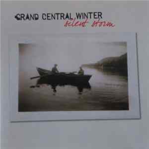 Grand Central Winter - Silent Storm FLAC