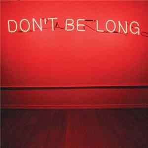 Make Do And Mend - Don't Be Long FLAC