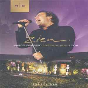 Marco Borsato - Zien - Live In De Kuip 2004 FLAC