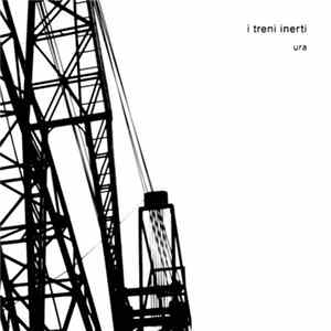 I Treni Inerti - Ura FLAC