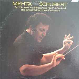 Schubert : Israel Philharmonic Orchestra Conducted By Zubin Mehta - Symphony No.4 Tragic, / Symphony No.8, Unfinished FLAC
