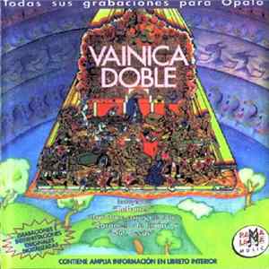 Vainica Doble - Todas Sus Grabaciones Para Ópalo FLAC