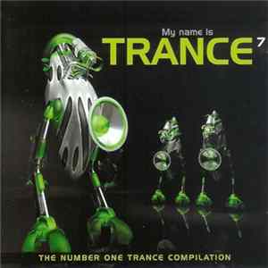 Various - My Name Is Trance 7 FLAC