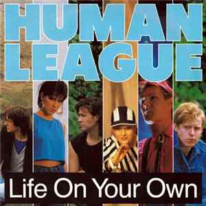 Human League - Life On Your Own FLAC
