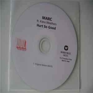 MARC Ft. Kiera Weathers - Hurt So Good FLAC