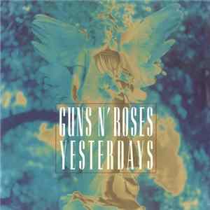 Guns N' Roses - Yesterdays FLAC