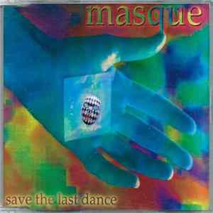 Masque - Save The Last Dance FLAC