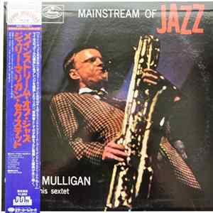 Gerry Mulligan And His Sextet - Mainstream Of Jazz FLAC