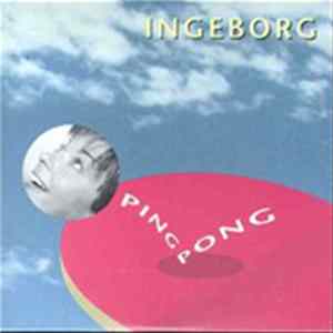 Ingeborg - Ping Pong FLAC