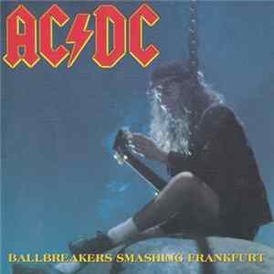 AC/DC - Ballbreakers Smashing Frankfurt FLAC