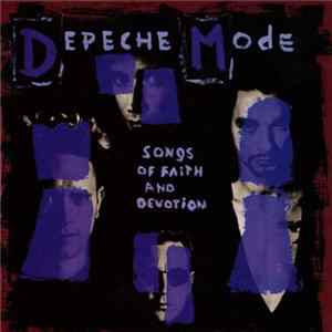 Depeche Mode - Songs Of Faith And Devotion FLAC