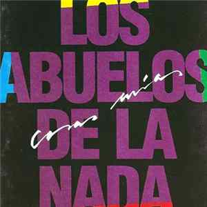 Los Abuelos De La Nada - Cosas Mías FLAC