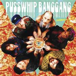 Pusswhip Banggang - Jambalaya FLAC