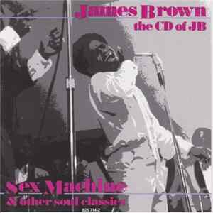 James Brown - CD Of JB (Sex Machine And Other Soul Classics) FLAC