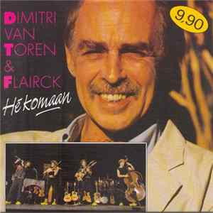 Dimitri Van Toren & Flairck - Hé Komaan FLAC