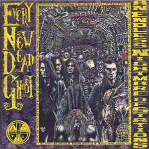 Every New Dead Ghost - An Endless Nightmare Of Stations FLAC