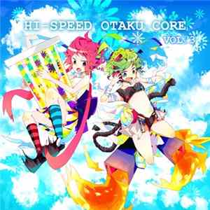 Mo - Hi-Speed Otaku Core Vol.3 FLAC