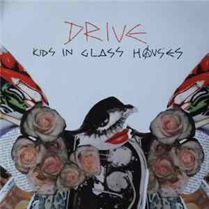 Kids In Glass Houses - Drive FLAC