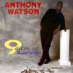 Anthony Watson - 9 Days Of Love FLAC