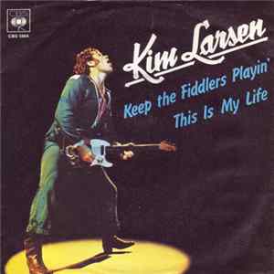 Kim Larsen - Keep The Fiddlers Playin' FLAC