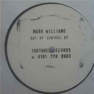 Mark Williams - Out Of Control E.P. FLAC