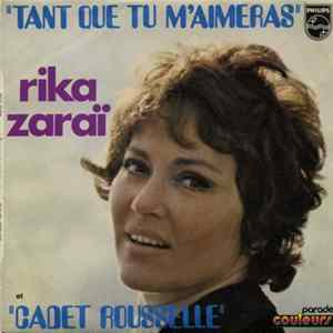 Rika Zaraï - Tant Que Tu M'aimeras - Cadet Rousselle FLAC