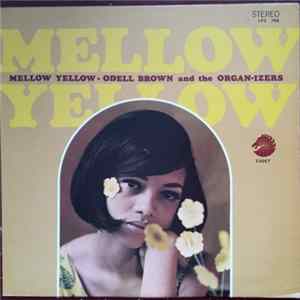 Odell Brown And The Organ-izers - Mellow Yellow FLAC