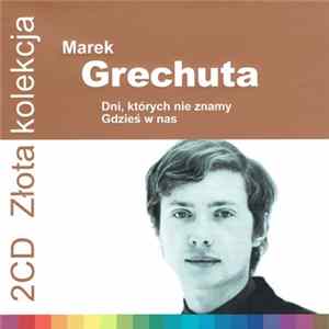Marek Grechuta - Dni, Których Nie Znamy / Gdzieś W Nas FLAC