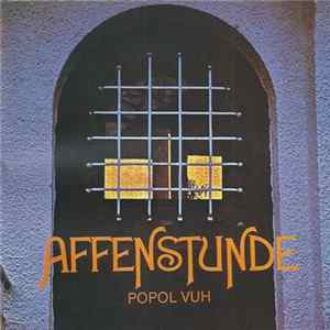 Popol Vuh - Affenstunde FLAC