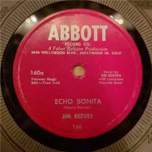 Jim Reeves With Louisiana Hayride Band - Echo Bonita / Then I'll Stop Loving You FLAC