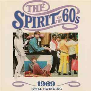 Various - The Spirit Of The 60s: 1969 Still Swinging FLAC