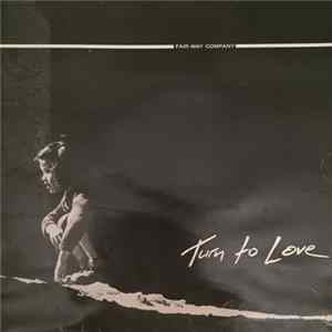 Fair-Way Company - Turn To Love FLAC
