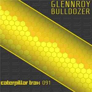 GlennRoy - Bulldozer FLAC