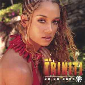 Ms. Triniti - Do Or Dare FLAC