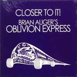 Brian Auger's Oblivion Express - Closer To It! / Straight Ahead FLAC